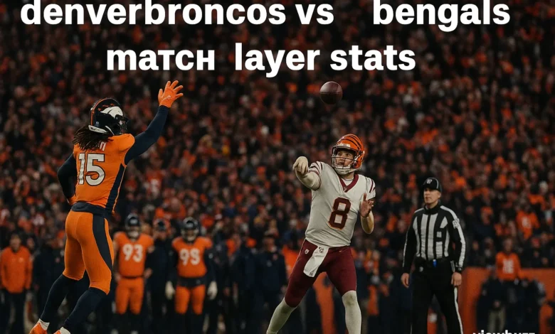 denver broncos vs bengals match player stats